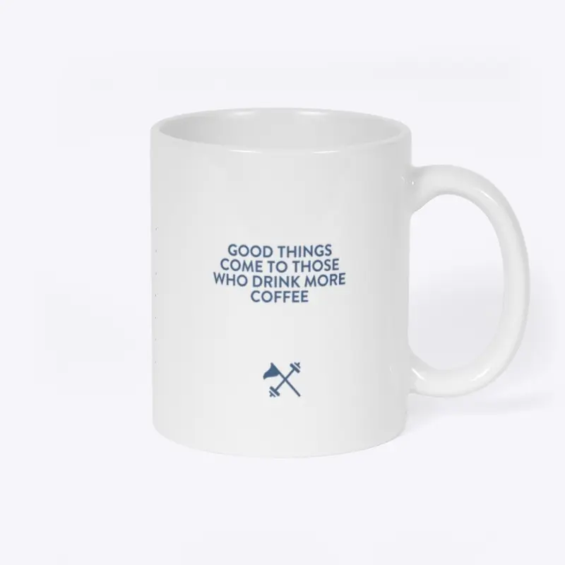 Good Things Come Mug